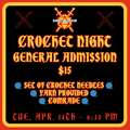 Crochet Night at the Dungeon - Apr. 14th at 6:30pm