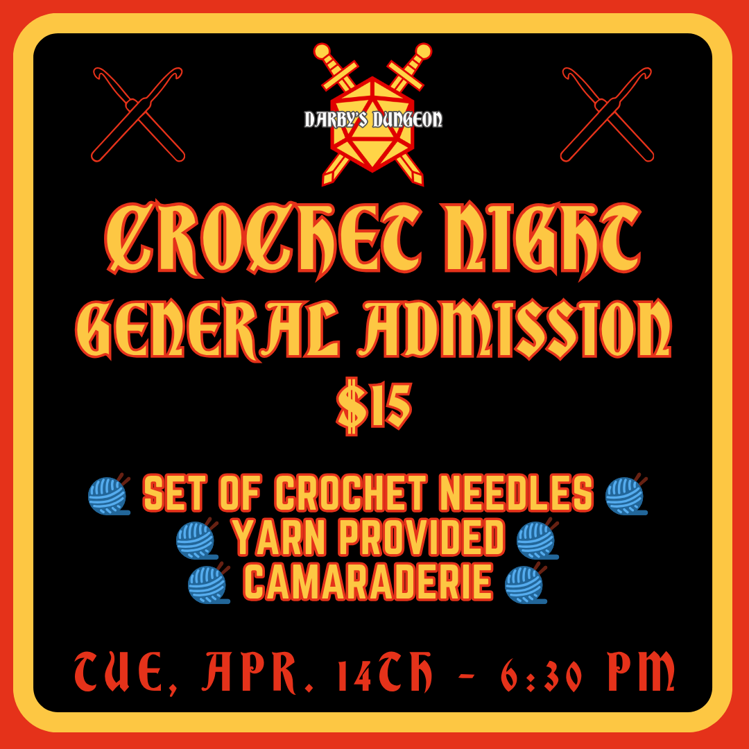 Crochet Night at the Dungeon - Apr. 14th at 6:30pm