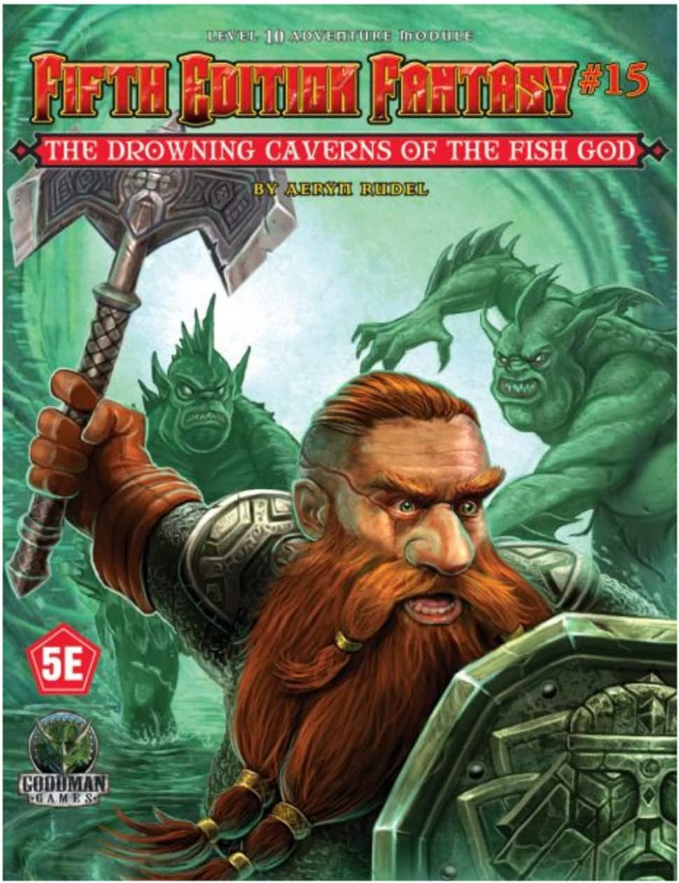 Fifth Edition Fantasy #15:  The Drowning Caverns of the Fish God