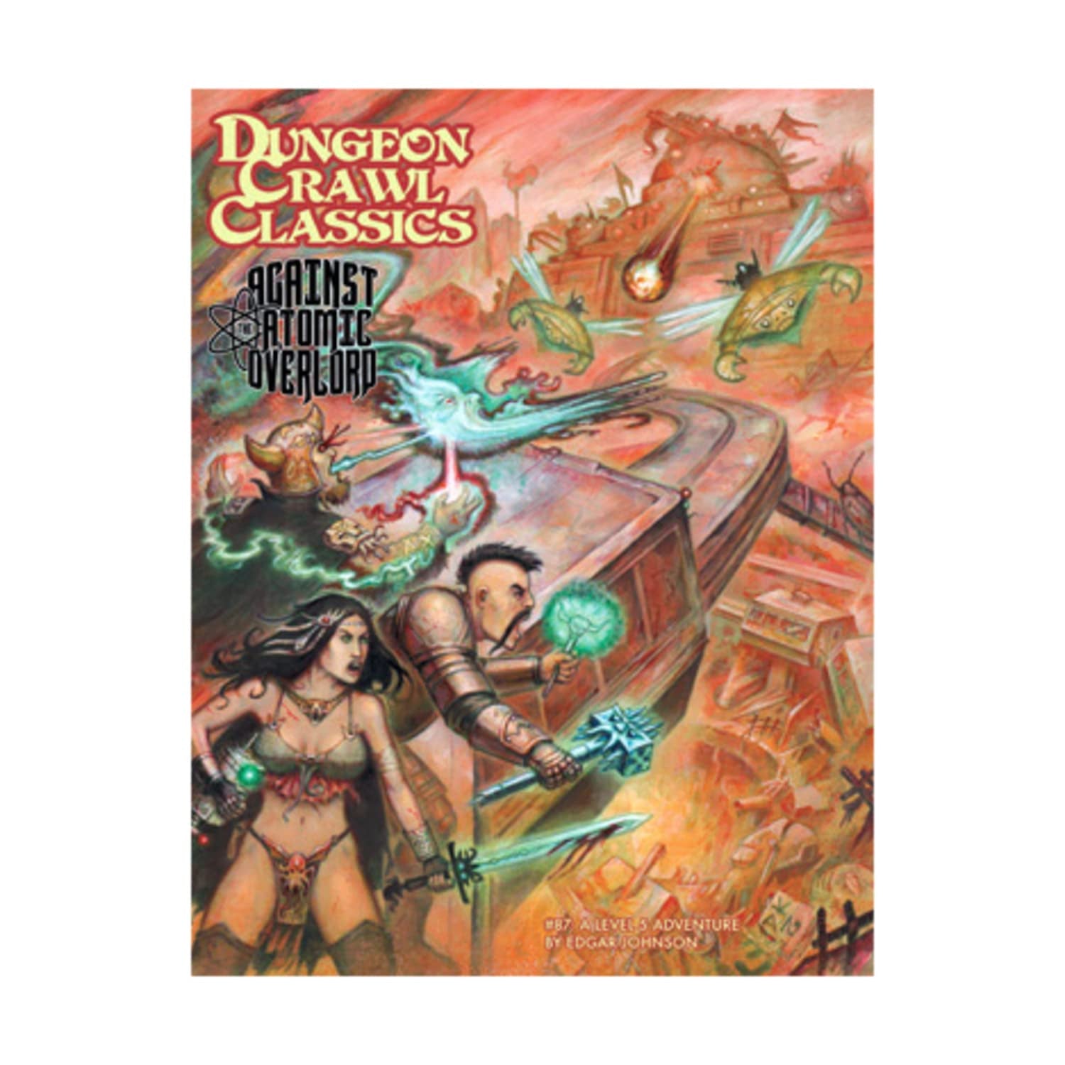 Dungeon Crawl Classics #87 Against The Atomic Overlord