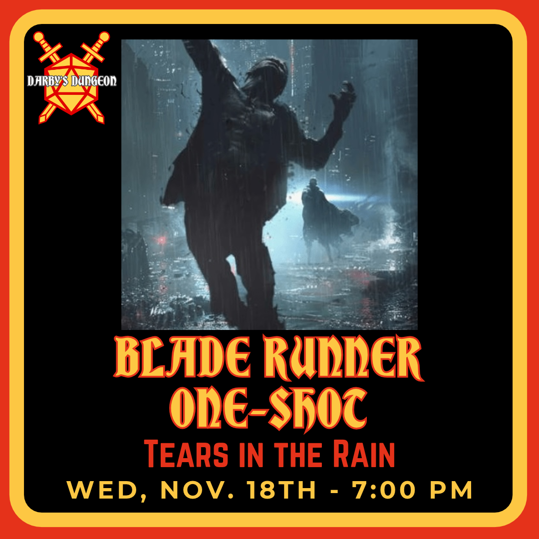 Blade Runner RPG One-Shot - Tears in the Rain - DM Luke - Nov 18th at 7pm