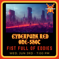 Cyberpunk Red One-Shot - Fist Full of Eddies - DM Will - Jun 3rd at 7:00pm