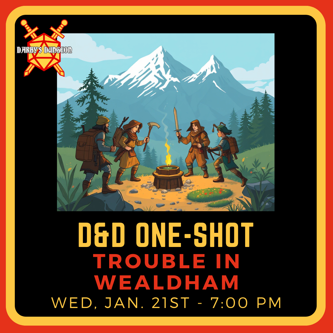 D&D 5e One-Shot - Trouble in Wealdham - DM Wendol - Jan. 21st at 7:00pm