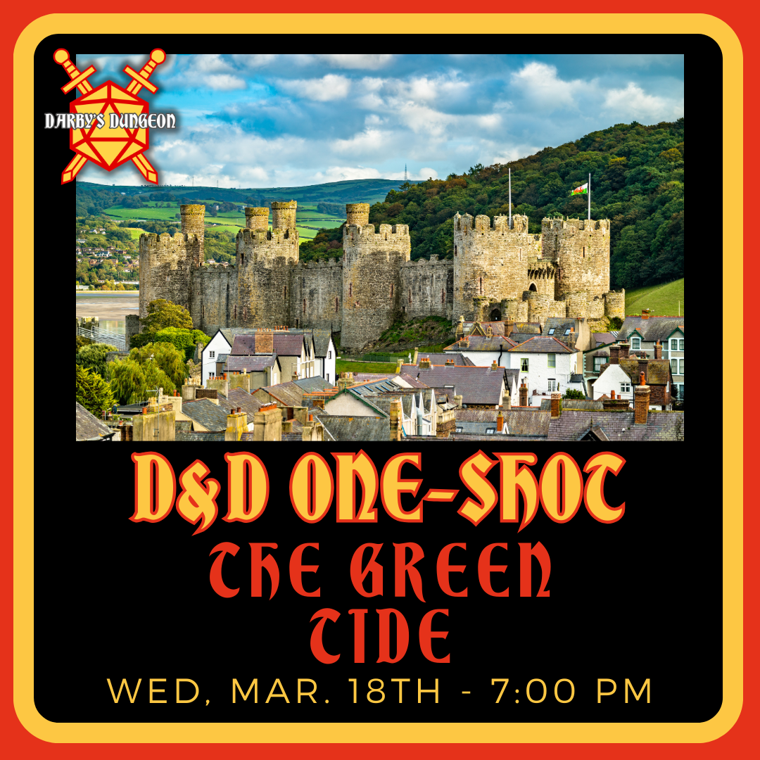 D&D 5e One-Shot - The Green Tide - DM Charles - Mar 18th at 7:00pm
