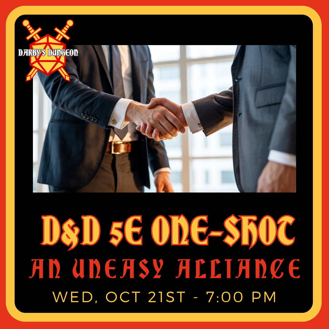 D&D 5e One-Shot - An Uneasy Alliance - DM Will - Oct. 21st at 7:00pm