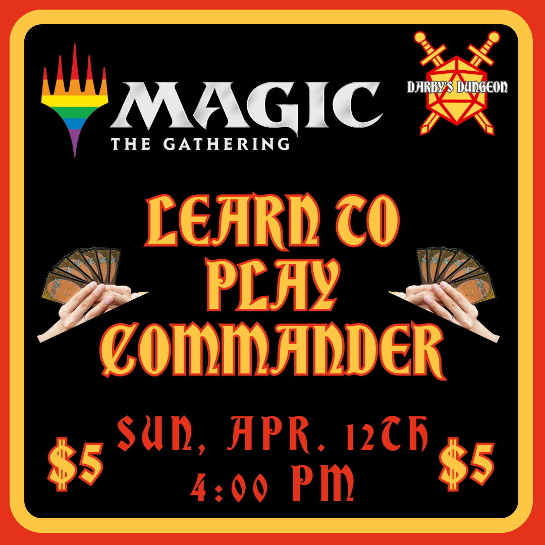 Learn to Play Magic: The Gathering Commander Format - Apr. 12th at 4pm