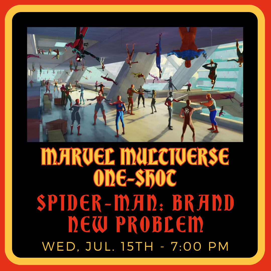 Marvel Multiverse RPG - Spider-Man: Brand New Problem - DM Luke - Jul 15th at 7:00pm