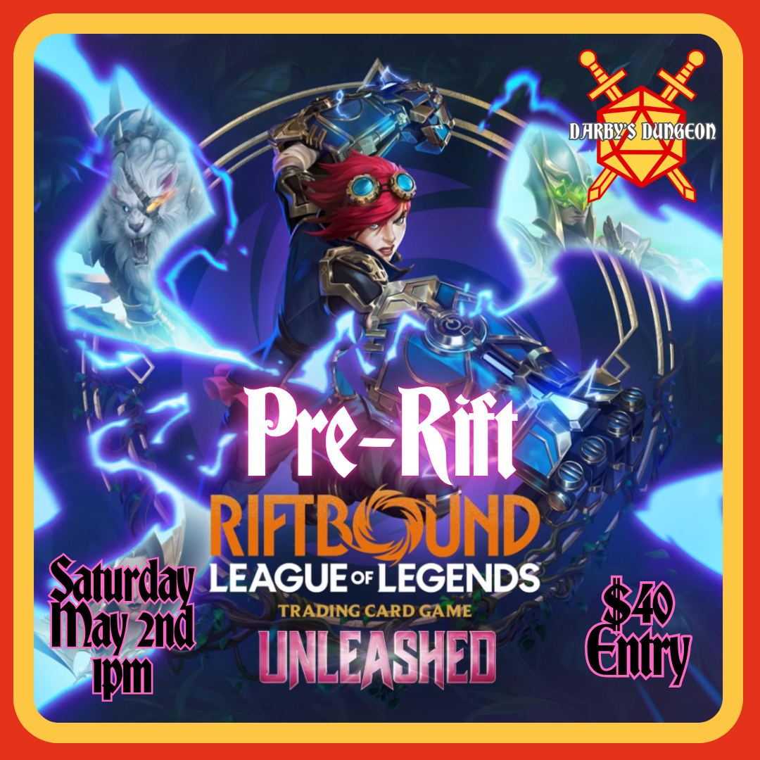 Riftbound: Unleashed Pre-Rift Event | May 2nd at 1pm