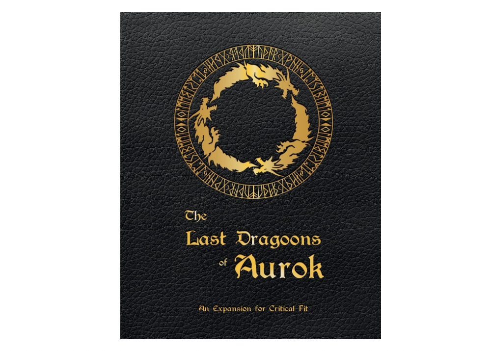 Critical Fit: The Last Dragoons of Aurok