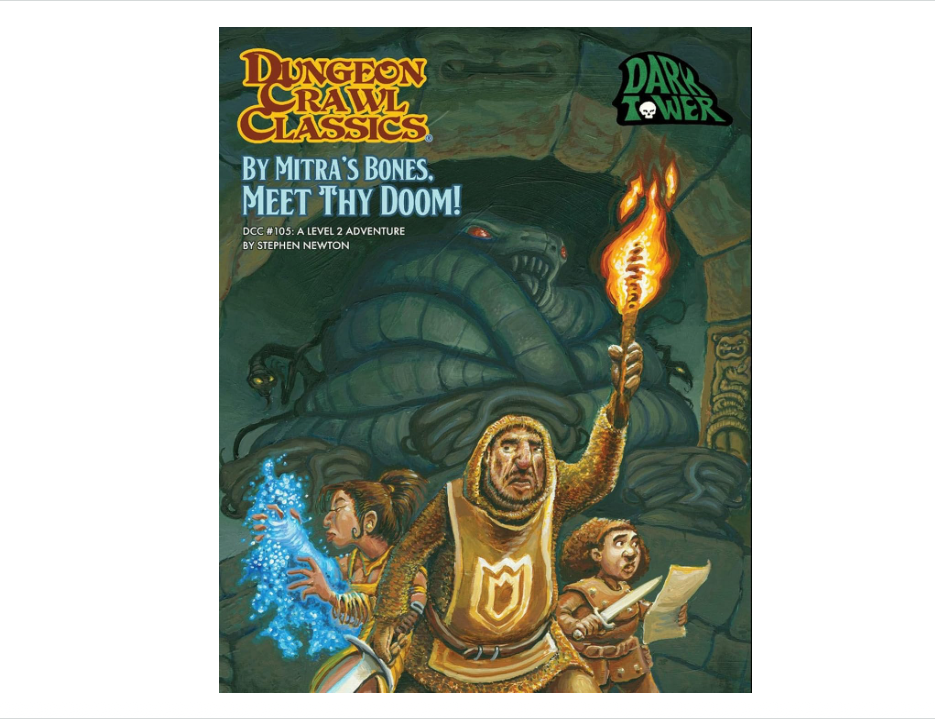 Dungeon Crawl Classics #105 By Mitra's Bones, Meet Thy Doom! (Dark Tower)