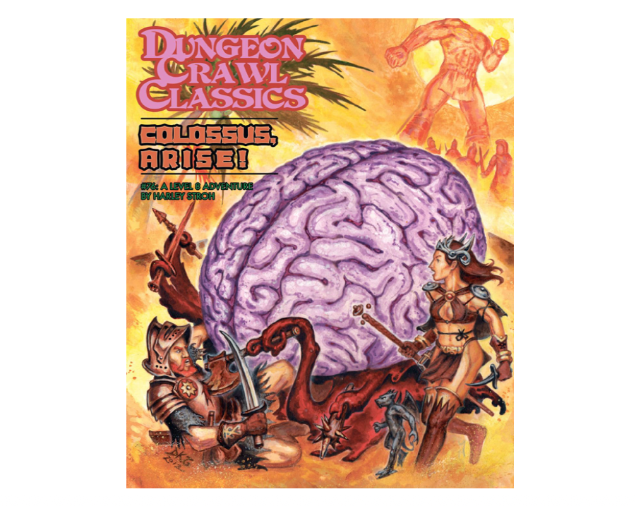 Dungeon Crawl Classics #76 Colossus, Arise!