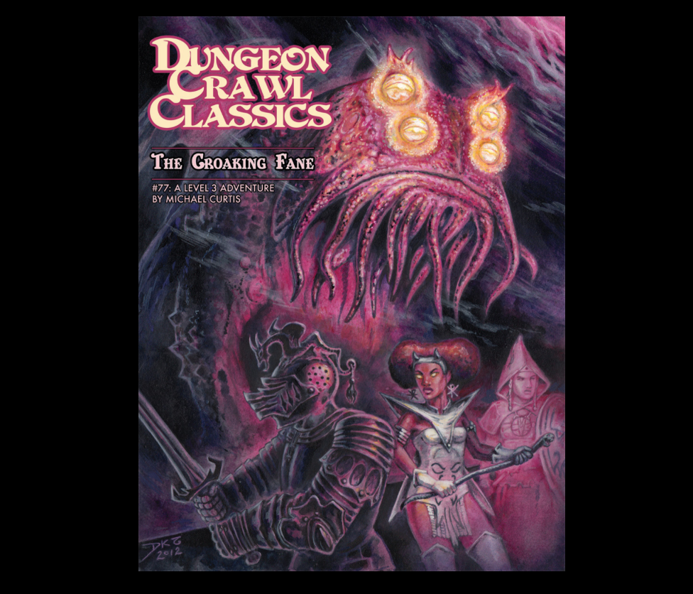 Dungeon Crawl Classics #77 The Croaking Fane