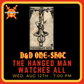 D&D 5e One-Shot - The Hanged Man Watches All - DM Will - Aug 12 at 7:00pm