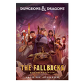 Dungeons & Dragons: The Fallbacks: Bound for Ruin by Jaleigh Johnson