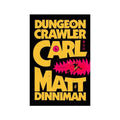 Dungeon Crawler Carl by Matt Dinniman (Book 1 - Hardcover)