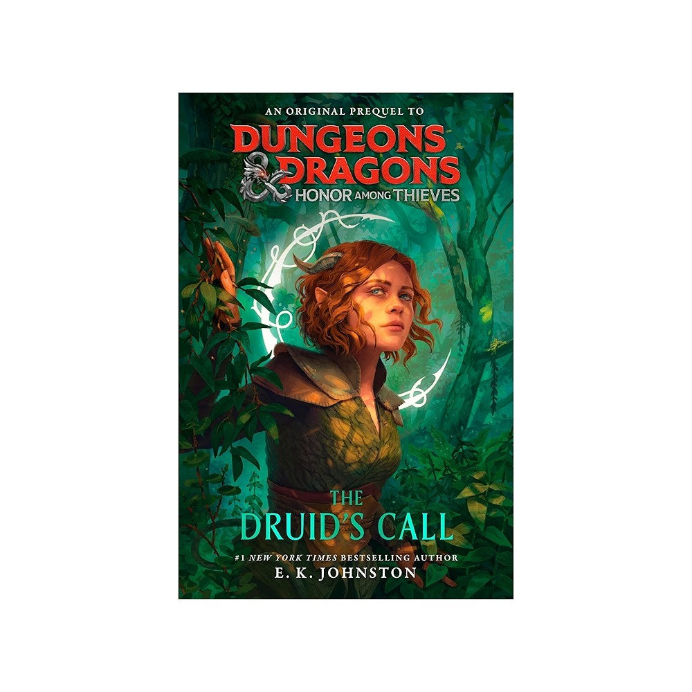 Dungeons & Dragons: Honor Among Thieves: The Druid's Call by E.K. Johnston