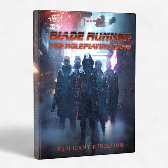 Blade Runner RPG: Replicant Rebellion