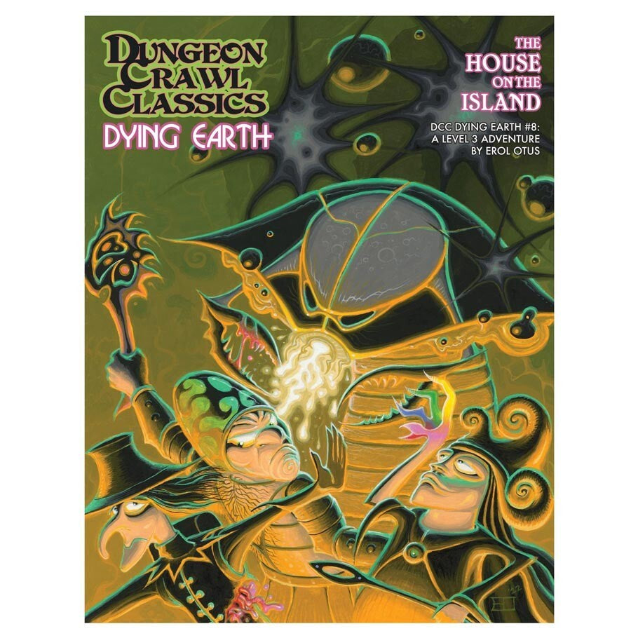 Dungeon Crawl Classics Dying Earth: #8 The House on the Island